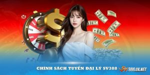 Đại Lý SV388 -  Cơ Hội Đổi Đời Có 1-0-2 Không Nên Bỏ Lỡ