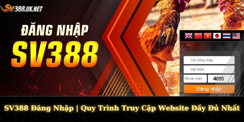 SV388 Đăng Nhập | Quy Trình Truy Cập Website Đầy Đủ Nhất